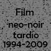 boton_film-neo-noir-100x100-tardío-1994-2009